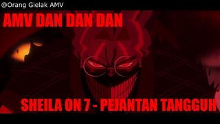 AMV DAN DAN DAN Sheila On 7 - Pejantan Tangguh