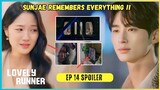 Lovely Runner Episode 14 Preview & Spoiler |  Sunjae Remembers Everything