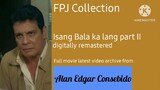 FULL MOVIE: Isang bala ka lang, part II digitally remastered | FPJ Collection