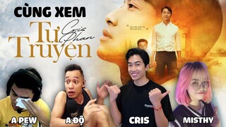 CrisDevilGamer, a Độ, a Pew, Misthy cùng xem TỰ TRUYỆN