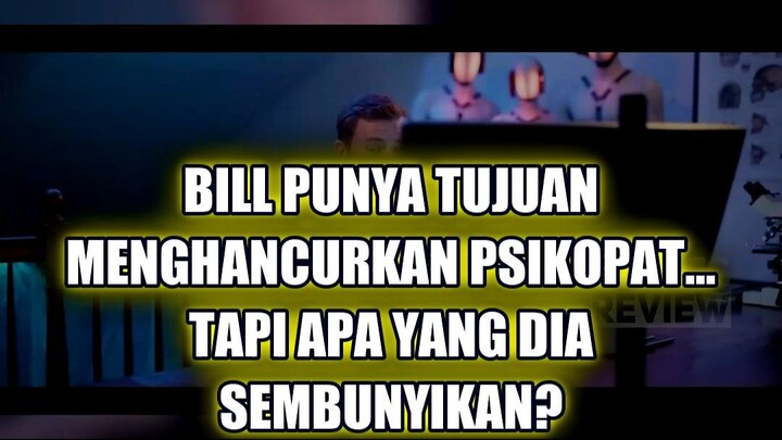 🔥 BILL PUNYA TUJUAN MENGHANCURKAN PSIKOPAT… TAPI APA YANG DIA SEMBUNYIKAN?