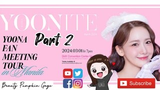 YOONITE | YOONA FAN MEETING TOUR IN MANILA | PART 2