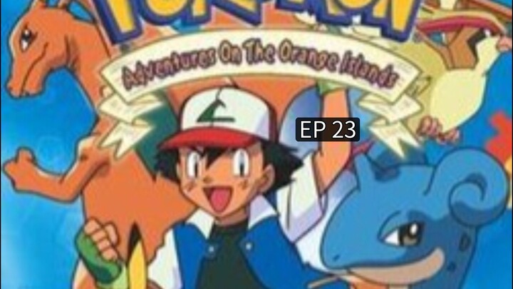 POKEMON SEASON 2 - ORANGE ISLAND EP 23
