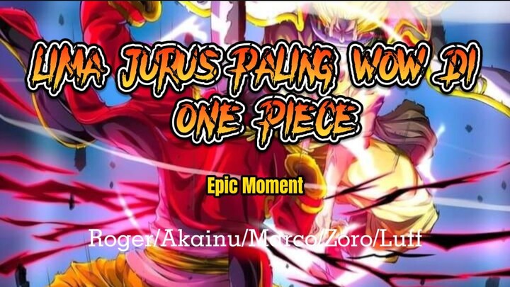 5 Jurus Paling WOW Di One Piece, Yang Terakhir Paling Gila 🔥