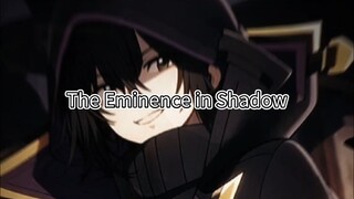 The Eminence in Shadow