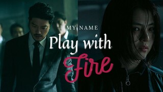 My Name MV - Choi Mujin & Yoon Ji Woo  / Play with Fire / 마이 네임