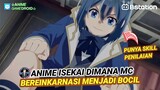 Anime Isekai Dimana MC Bereinkarnasi Menjadi BOCIL Bangsawan dengan Skill Penilaian!!