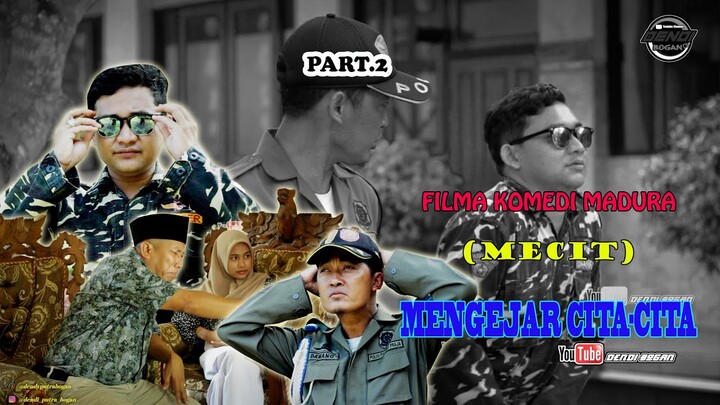 (MECIT) MENGEJAR CITA CITA PART 2 || FILM KOMEDI MADURA TERBARU 2022