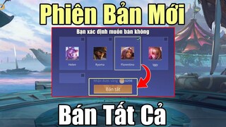 Liên Quân Garena Bán tất cả sau khi cập nhật Phiên bản mới - Có gi hot trong Pbm không?