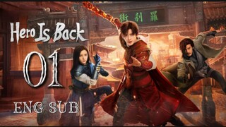 🇨🇳 Hero is Back EP01