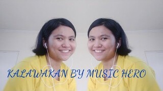 KALAWAKAN BY MUSIC HERO (COVER)|Yasmin Asistido