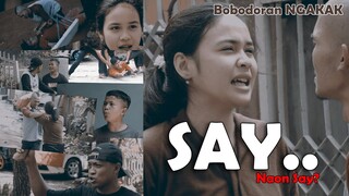 SAY.. Naon Say? Lucu Paling ngakak, Bobodoran JuljolTV