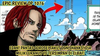 EPIC REVIEW OP 1076! PANTAS TAK ADA YG BERANI DGN SHANKS! DIA MILIKI URANUS, SILUETNYA TERLIHAT!