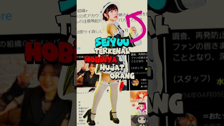 Seiyuu Tukang Hujat