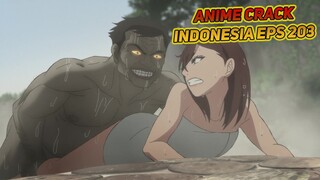 Tolong aku mau di Wik Wik monster | Anime Crack Indonesia Episode 203