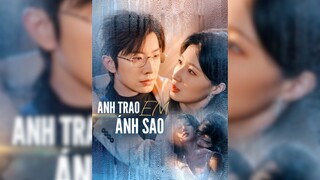 Anh Trao Em Ánh Sao - I Give You Stars - Phụ đề tiếng Việt