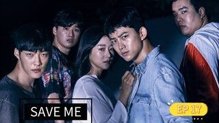 SAVE ME SEASON 1 EPISODE 17 TAGALOG DUBBED