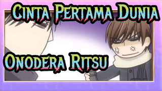 [Cinta Pertama Dunia] Potongan Onodera Ritsu 5