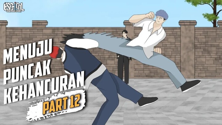 MENUJU PUNCAK KEHANCURAN PART 12 - ANIMASI SEKOLAH - DRAMA ANIMASI SEKOLAH