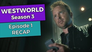 Westworld: Season 3 - Episode 1 RECAP