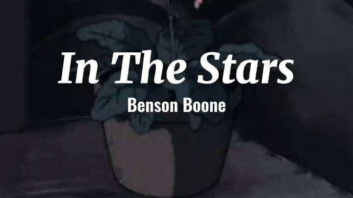 In The Stars(Slowed)//Benson Boone