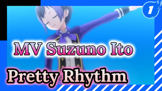 Pretty Rhythm - BT37.5 (MV Vũ đạo của Suzuno Ito)_1