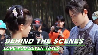 BTS：Chukong's Routine | Love You Seven Times | 七时吉祥 | iQIYI