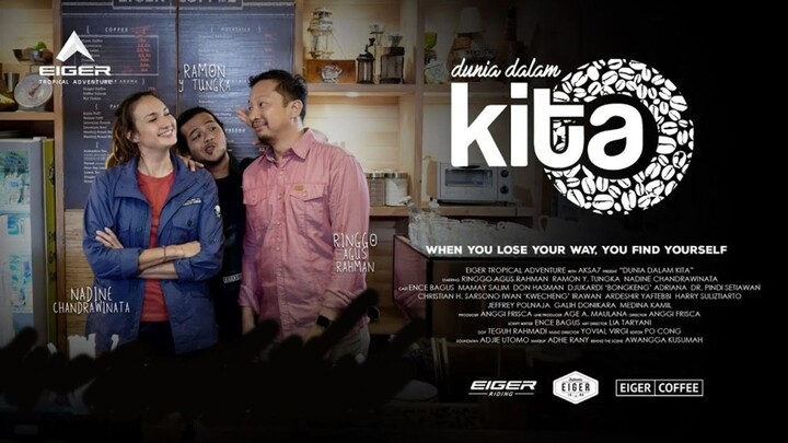 Dunia Dalam Kita | Ringgo Agus, Nadine Chandrawinata, Ramon J Tungka