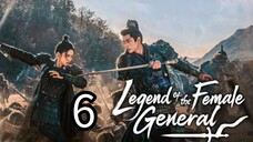 6  女将传奇 Nǚjiāng chuánqí [Myth Of The Female General ].... ❤️🇨🇳