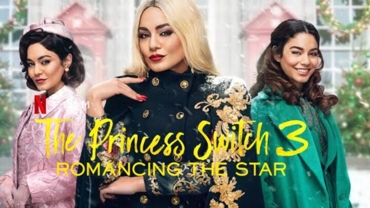 Princess Switch 3 (2021) Full English Movie