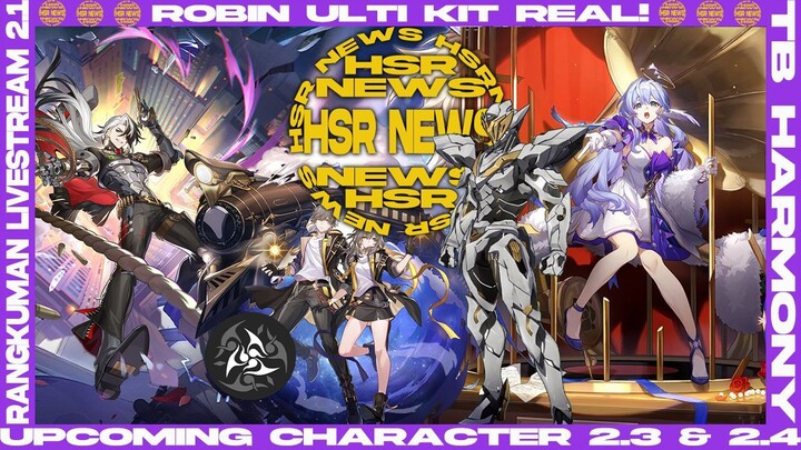 Dari character untuk 2.3 & 2.4 sampai Trailblazer harmony sebentar lagi! HSR NEWS | Honkai Star Rail
