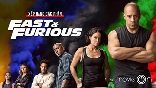 Xếp hạng 10 phần Fast & Furious từ DỞ đến HAY | movieOn