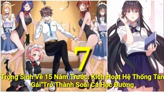 Tập 7:Trọng Sinh Về 15 Năm Trước: Kích Hoạt Hệ Thống Tán Gái"Trở Thành Soái Ca Học Đường