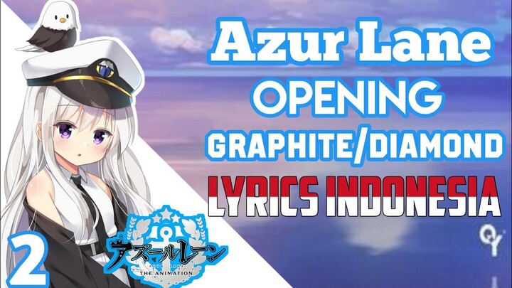 『May'n』【Graphite/Diamond】Azur Lane Opening Full Lirik Indonesia Dan Romaji