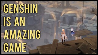 Genshin is an AMAZING Game | Genshin Impact