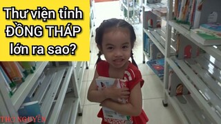 #16: Thư viện tỉnh Đồng Tháp lớn ra sao?