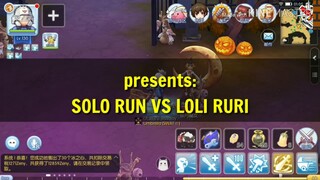 Solo Run vs Loli Ruri