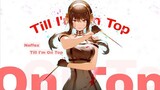 Till I'm On Top - AMV -「Anime MV」