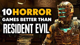 10 Horror Games That Are ARGUABLY BETTER Than Resident Evil