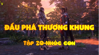 Đấu phá thương khung_Tập 20-Nhóc con