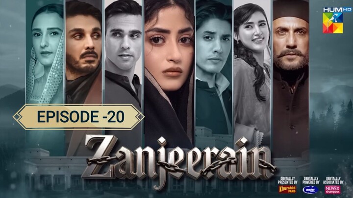 Zanjeerain Episode 20 | ft. Sajal Aly, Ameer Gilani & Danyal Zafar