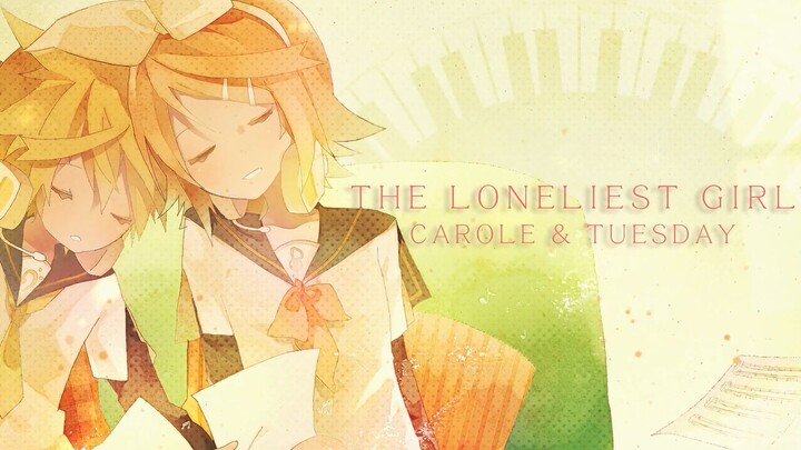 [Music]VOCALOID·UTAU: The Loneliest Girl - Lenka