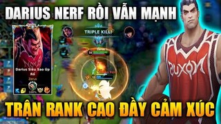 [LMHT Tốc Chiến] Darius Nerf Rồi Vẫn Bá Trận Rank Đầy Cảm Xúc Trong Liên Minh Tốc Chiến