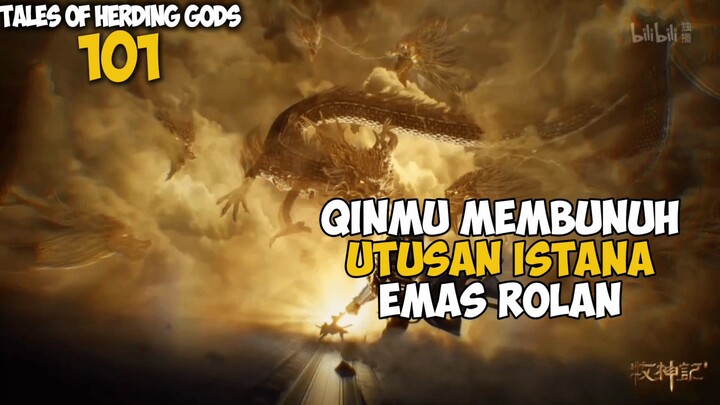 Tales of Herding Gods Episode 101 | Qinmu Membunuh Dua Utusan Istana Emas Rolan