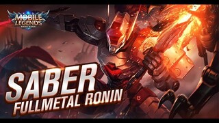 Mobile Legends: Bang Bang! Saber New Skin| Fullmetal Ronin|