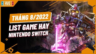 Top Game Nintendo Switch Cực Hay Sẽ Phát Hành Tháng 8/2022