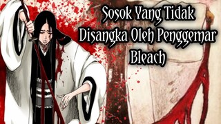 Dibalik Sosok Yg baik dan Anggun Tersimpan kisah kelam dan kejam❗❗Sosok Kenpachi Pertama