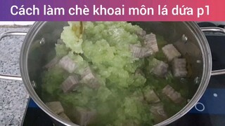 Làm chè khoai môn lá dứa p1