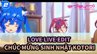 Chúc mừng sinh nhật Kotori! | Love Live / Kotori Minami / Edit sinh nhật_2