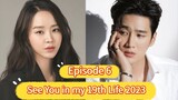 🇰🇷 See You in My 19th Life 2023 Episode 6| English SUB (High Quality) (1080p)